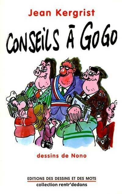 Conseils à gogo - Jean Kergrist