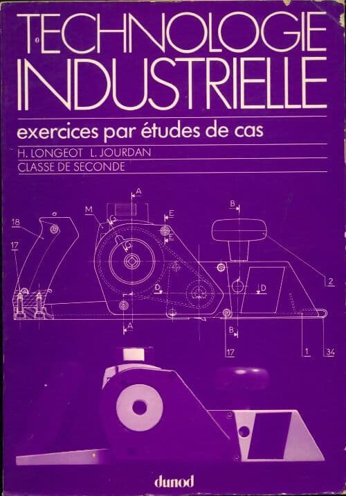 Technologie industrielle : Exercices par études de cas - J. Perrin